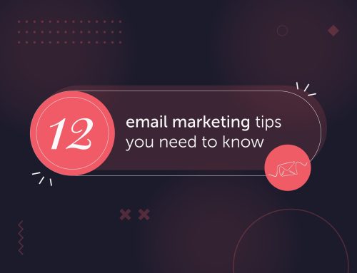 12 email marketing tips you *need* to know